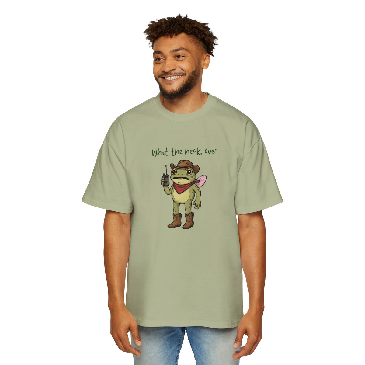 What the Heck, Over? Oversized Tee