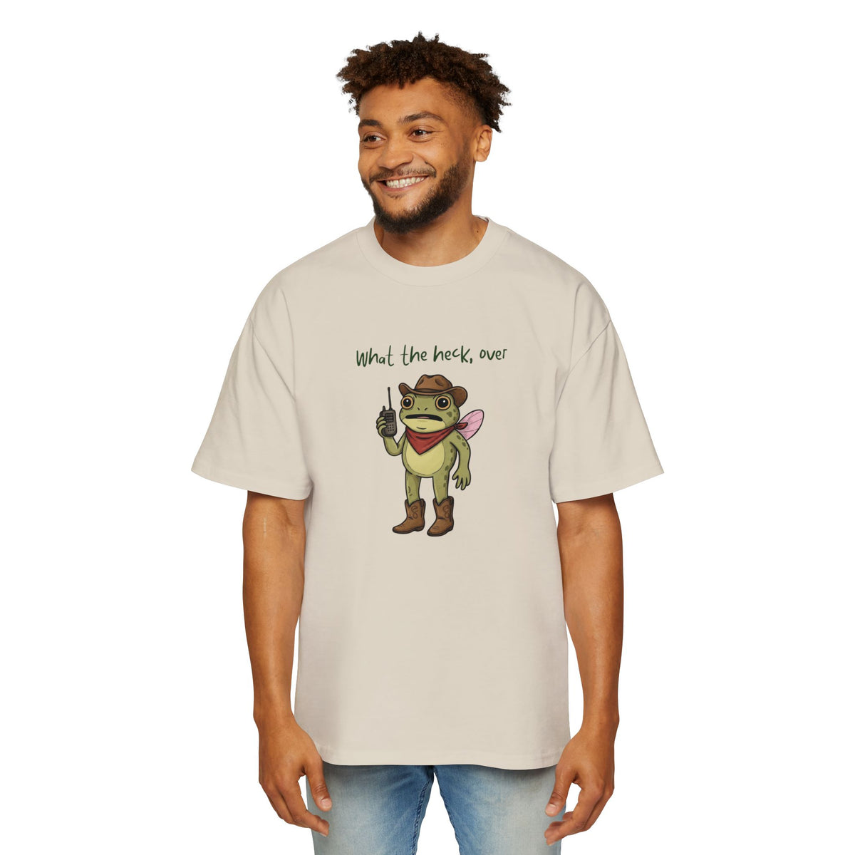 What the Heck, Over? Oversized Tee