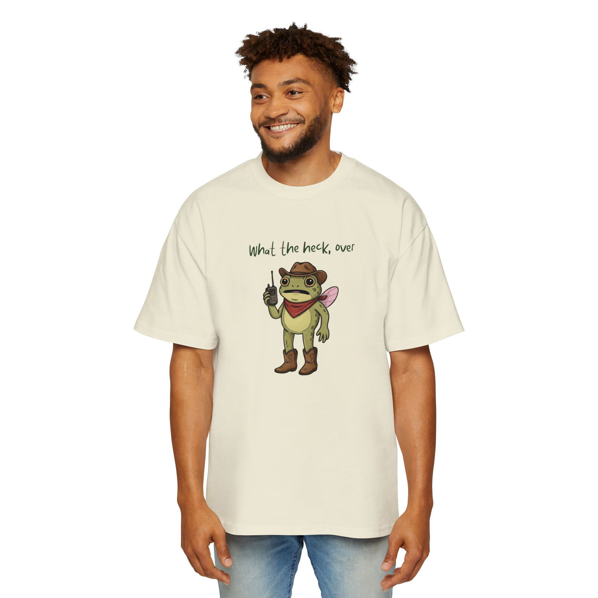 What the Heck, Over? Oversized Tee