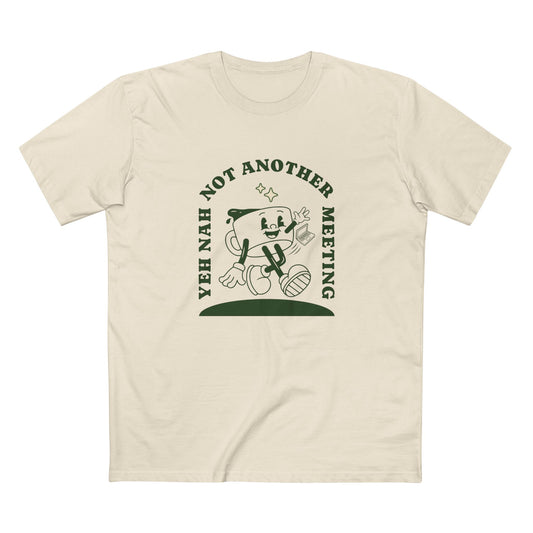 Yeet Nah Not Another Meeting Funny Coworker Adult T-Shirt